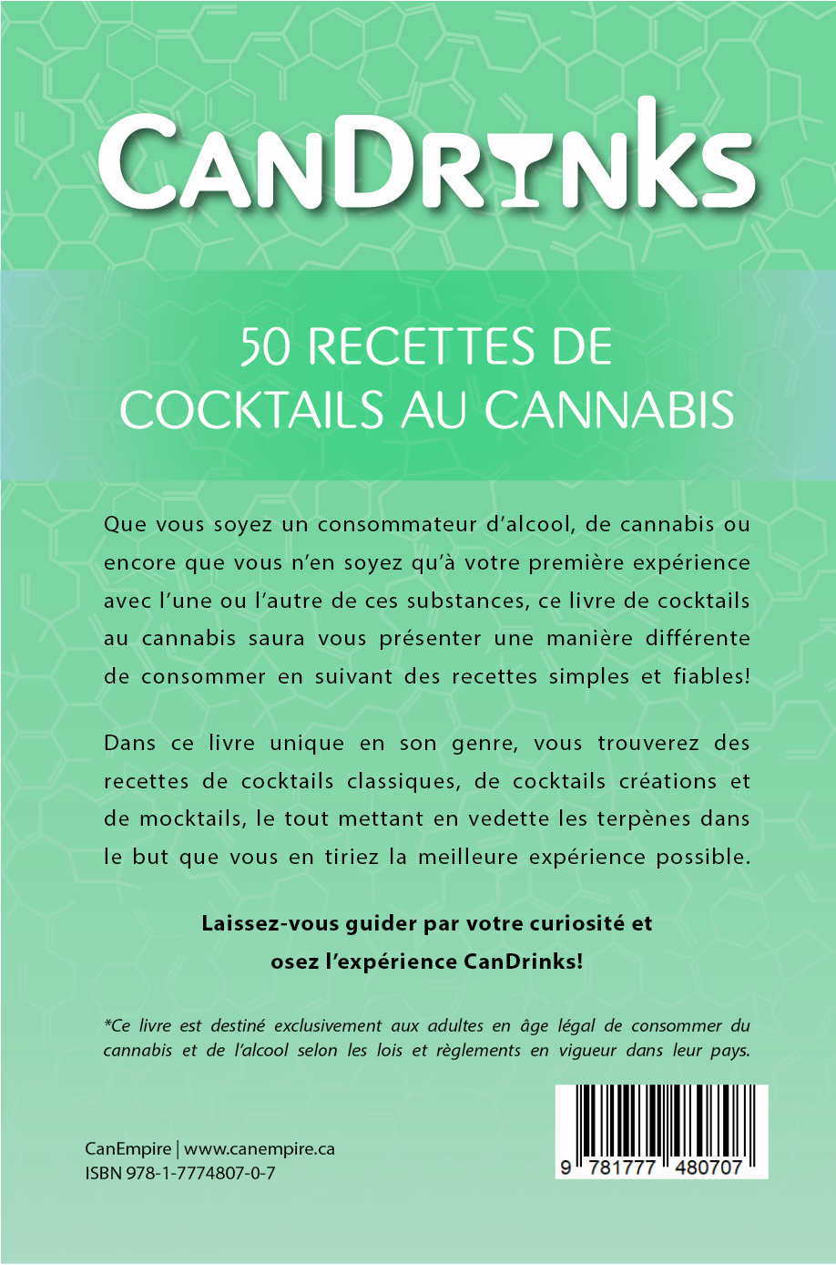 Image du livre CanDrinks : Cocktails & Cannabis par CanEmpire & Alex Vallieres. Ce livre de recettes de cocktails & de mocktails infusés au cannabis présente un guide sécuritaire autant pour les débutants que pour les plus expérimentés.